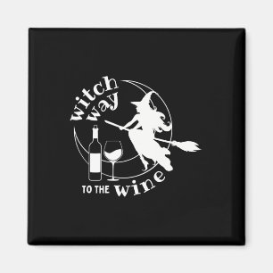 Hexenweih zum WeinHalloween Witzige Frauen lustig Magnet