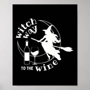 Hexenweih zum WeinHalloween Witzige Frauen lustig Poster