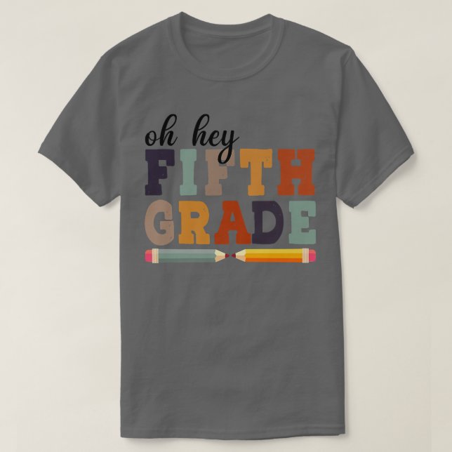 Hey, 5. Klasse zurück zur Schule für Studenten und T-Shirt (Design vorne)