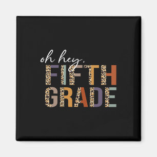 Hey, 5. Klasse zurück zur Schule Leopard Print for Magnet