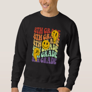 hey 8. Klasse Lehrer/in Zurück zur Schule Retro Sweatshirt