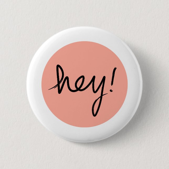 Hey! Abstraktes modernes Design Button (Vorderseite)