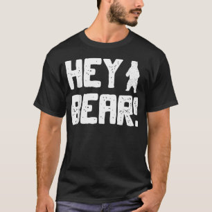 Hey Bär Lustiger Wanderer Outdoor Schwarzer Grizzl T-Shirt
