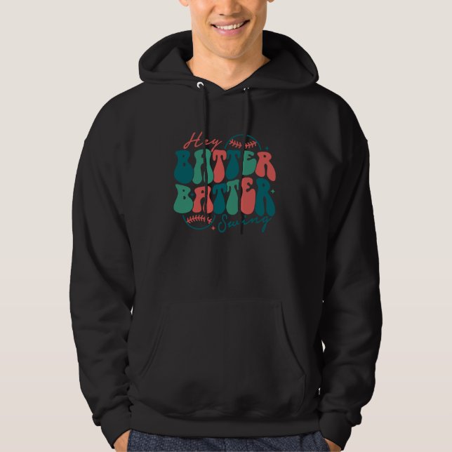 Hey Batter Batter Swing  Baseball Mom Mothers Day Hoodie (Vorderseite)