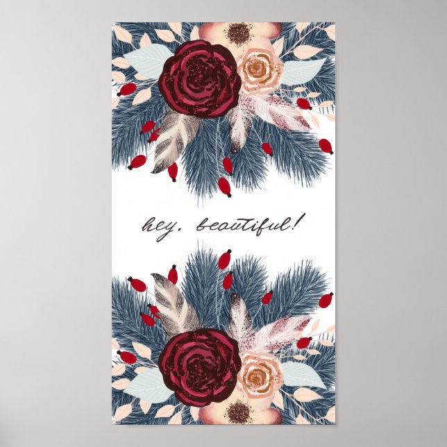 Hey Beautiful Christmas Floral Poster (Vorne)