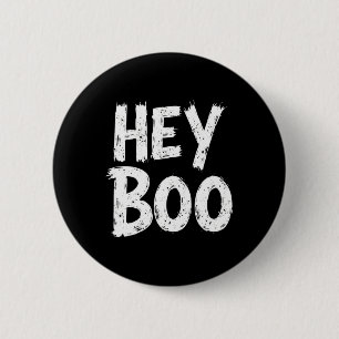 Hey Boo Funny Halloween Ghost Button