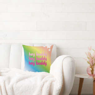 Hey Buddy Regenbogenfarbendesign Kissen
