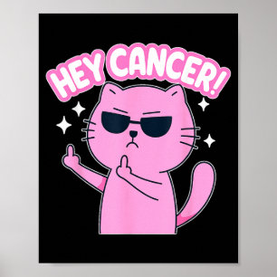 Hey Cancer F Lustige Katze Mittelfinger Poster
