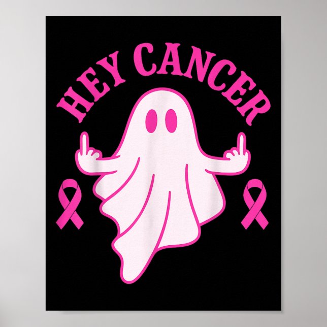 Hey Cancer Ghost Halloween Funny Breast Cancer Awa Poster (Vorne)