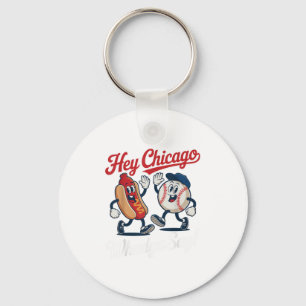 Hey Chicago Whadya Say Funny Baseball Hot Dog 4. Schlüsselanhänger