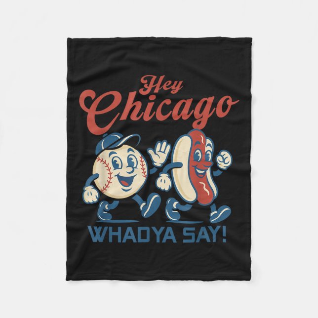Hey Chicago Whadya Say Hot Dog Baseball Graphic Fleecedecke (Vorderseite)