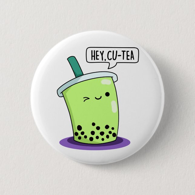 Hey Cu-Tea Funny Boba Tea Pun Button (Vorderseite)