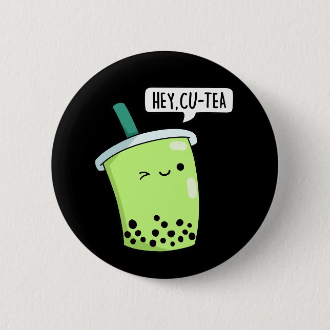 Hey CuTea Funny Boba Tea Pun Dark BG Button (Vorderseite)