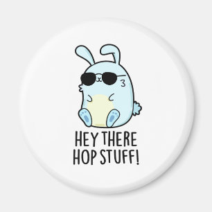 Hey da Hop Stuff Funny Hot Rabbit Pub Magnet
