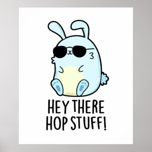 Hey da Hop Stuff Funny Hot Rabbit Pub Poster