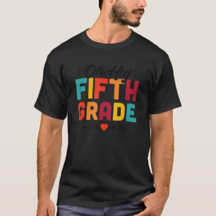 Hey, der fünfte Klasse Spaß Student Lehrer zurück T-Shirt