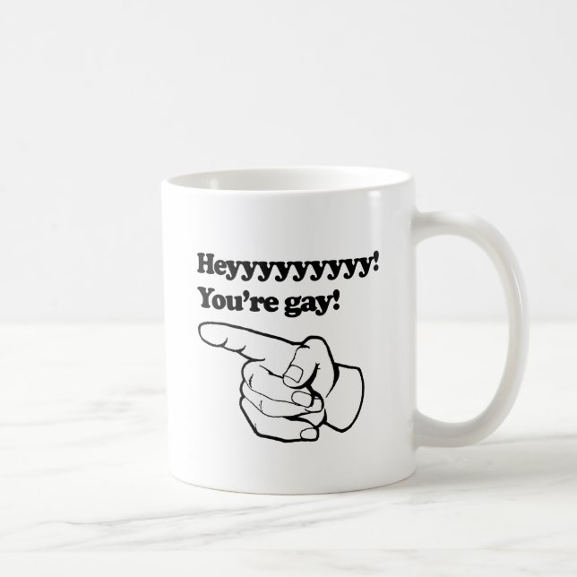 Hey, du bist schwul links kaffeetasse (Rechts)