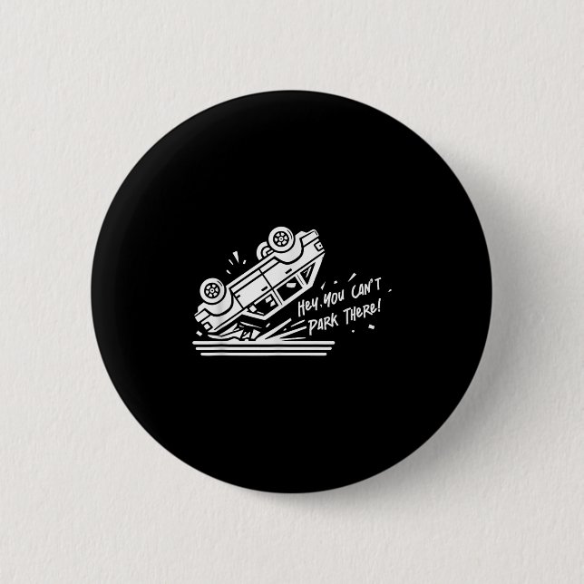 Hey, du kannst dort nicht parken! button (Vorderseite)