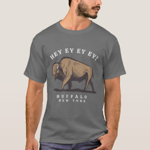 Hey Ey Ey Ey Shout Song - Lass uns Buffalo gehen, T-Shirt