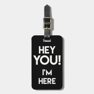 Hey! - Funny Black and White Bag Achtung Gepäckanhänger