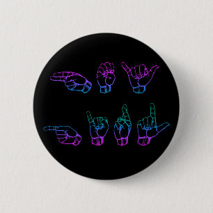 Hey Girl ASL Sign Language Button
