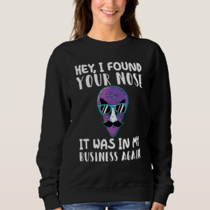 Hey, ich habe deine Nase gefunden, dass es wieder Sweatshirt