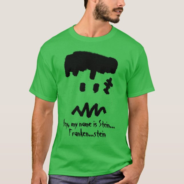 Hey, ich heiße Stein... Frankenstein T-Shirt (Vorderseite)