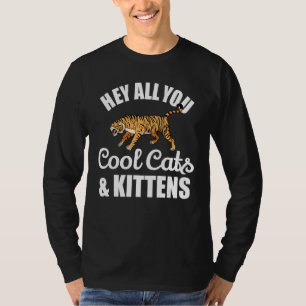 Hey, ihr alle Cool Katzen und Kätzchen Coole große T-Shirt