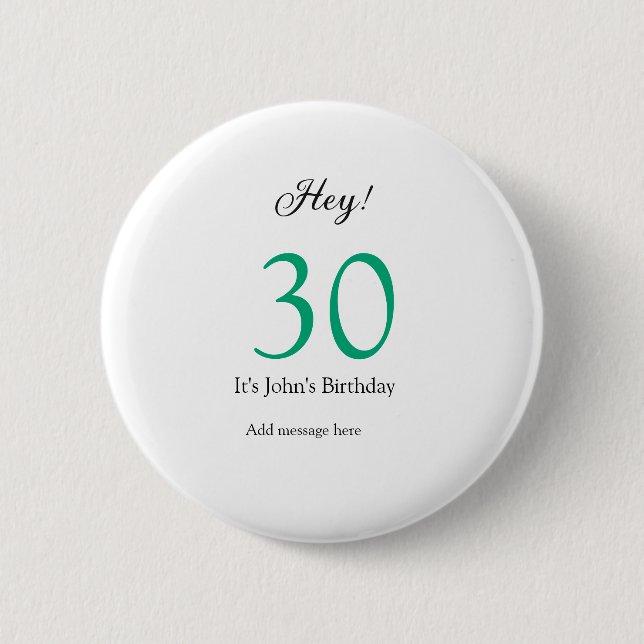 Hey it's 30th birthday green black bold letter nam button (Vorderseite)
