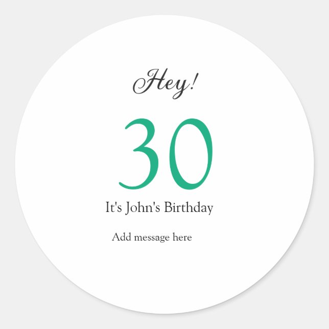 Hey it's 30th birthday green black bold letter nam runder aufkleber (Vorderseite)