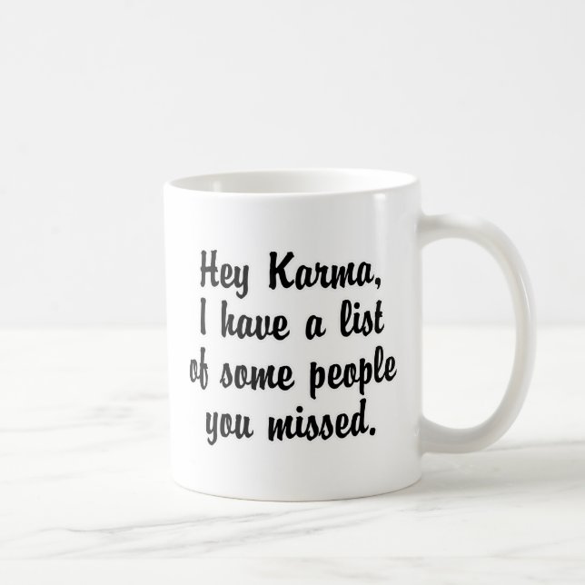 Hey Karma.. Tasse (Rechts)