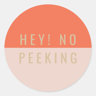Hey! Kein Peeking Runder Aufkleber