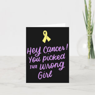 Hey Krebs, du hast dir die falsche Mädchenkultur a Karte