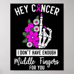 Hey Krebs, ich habe nicht genug Mittelfinger für Poster