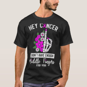 Hey Krebs, ich habe nicht genug Mittelfinger für T-Shirt