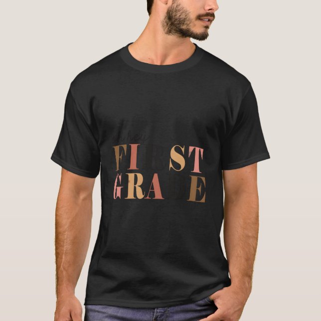 Hey, Lehrer der ersten Klasse 1St farbenfroh zurüc T-Shirt (Vorderseite)
