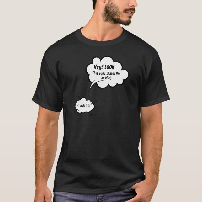 Hey Look Nachricht aus Wolken T-Shirt (Vorderseite)