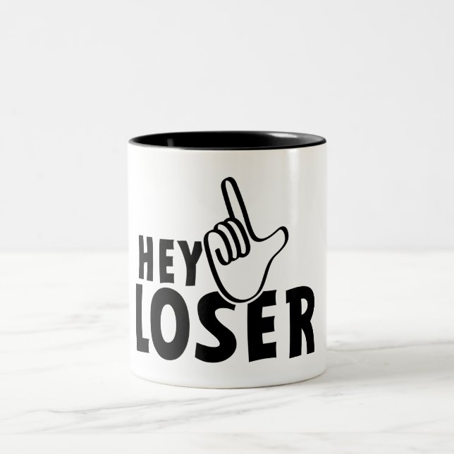 Hey loser. losers, mafkees, onnozele, neurd....  zweifarbige tasse (Mittel)