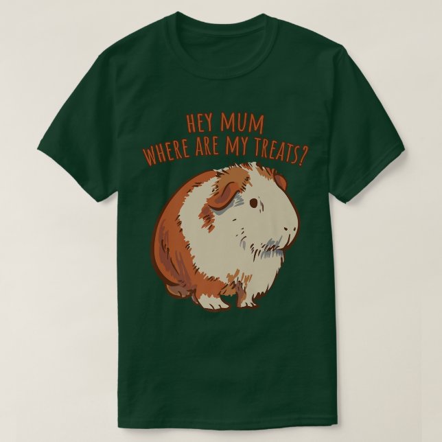 Hey Mama, wo sind meine Leckereien Englisch Guinea T-Shirt (Design vorne)