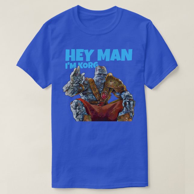 Hey Mann Im Korg 2 T-Shirt (Design vorne)