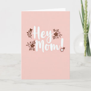 Hey Mom Florale Kunstkarte Karte