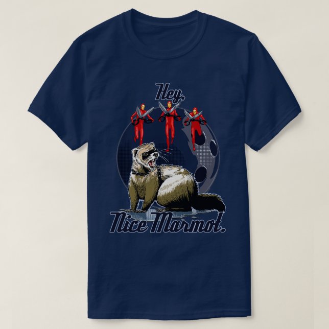 Hey Nice Marmot T T-Shirt (Design vorne)