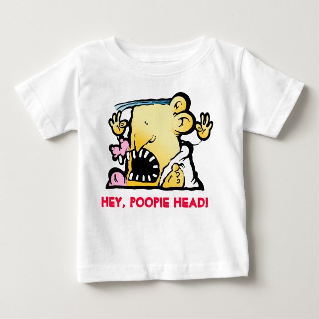 HEY, POOPIE HEAD! BABY T-SHIRT (Vorderseite)
