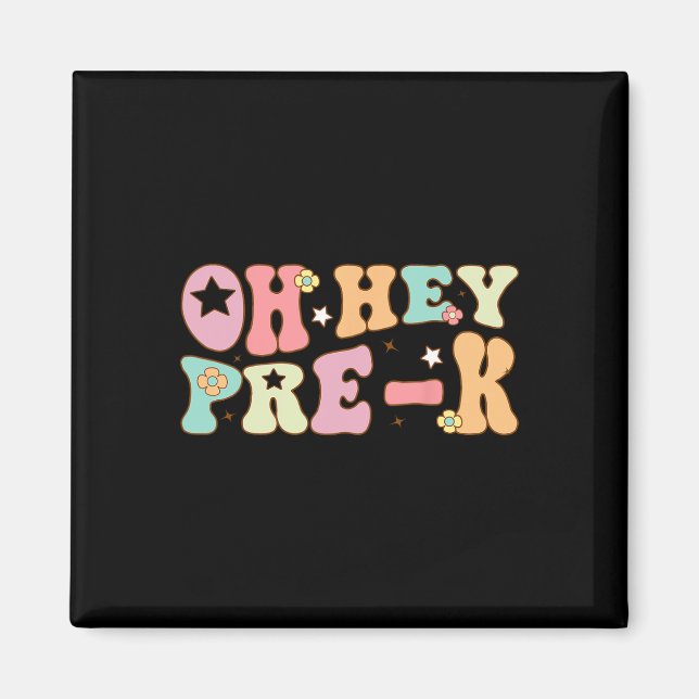 Hey, Pre K Groovy zurück zur Schule glücklich erst Magnet (Vorne)