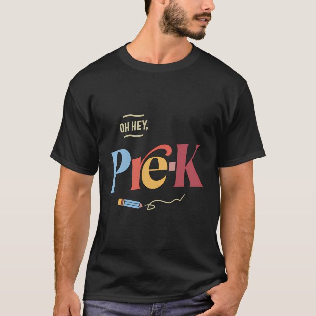 Hey, Pre-K-Lehrer Schüler Vorschullehrer erster Ta T-Shirt (Vorderseite)