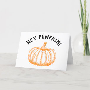 Hey Pumpkin Happy Fall Saisonkarte Feiertagskarte