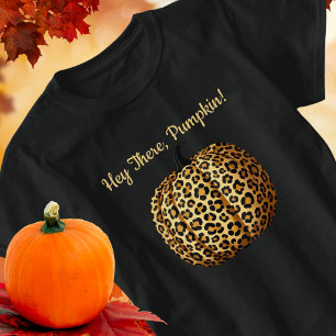 Hey, Pumpkin! Leopard Print, Herbst, Herbst T-Shirt