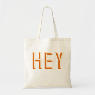 Hey Quote Sprichwort Slogan Typografie Tragetasche
