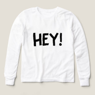 hey Shirt