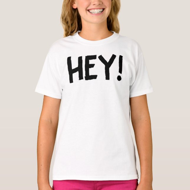 hey Shirt (Vorderseite)